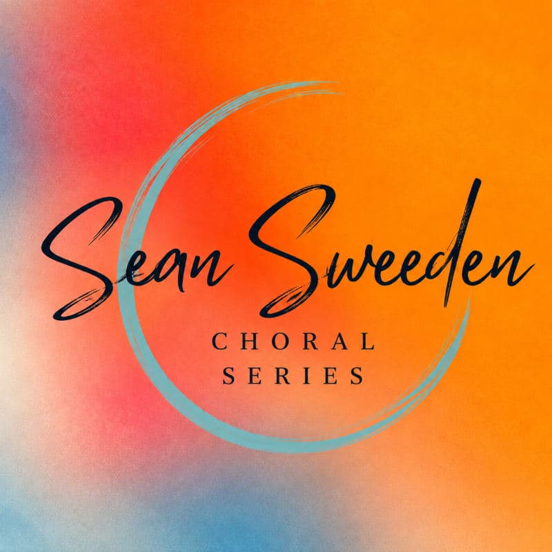 Sean Sweeden Choral Series